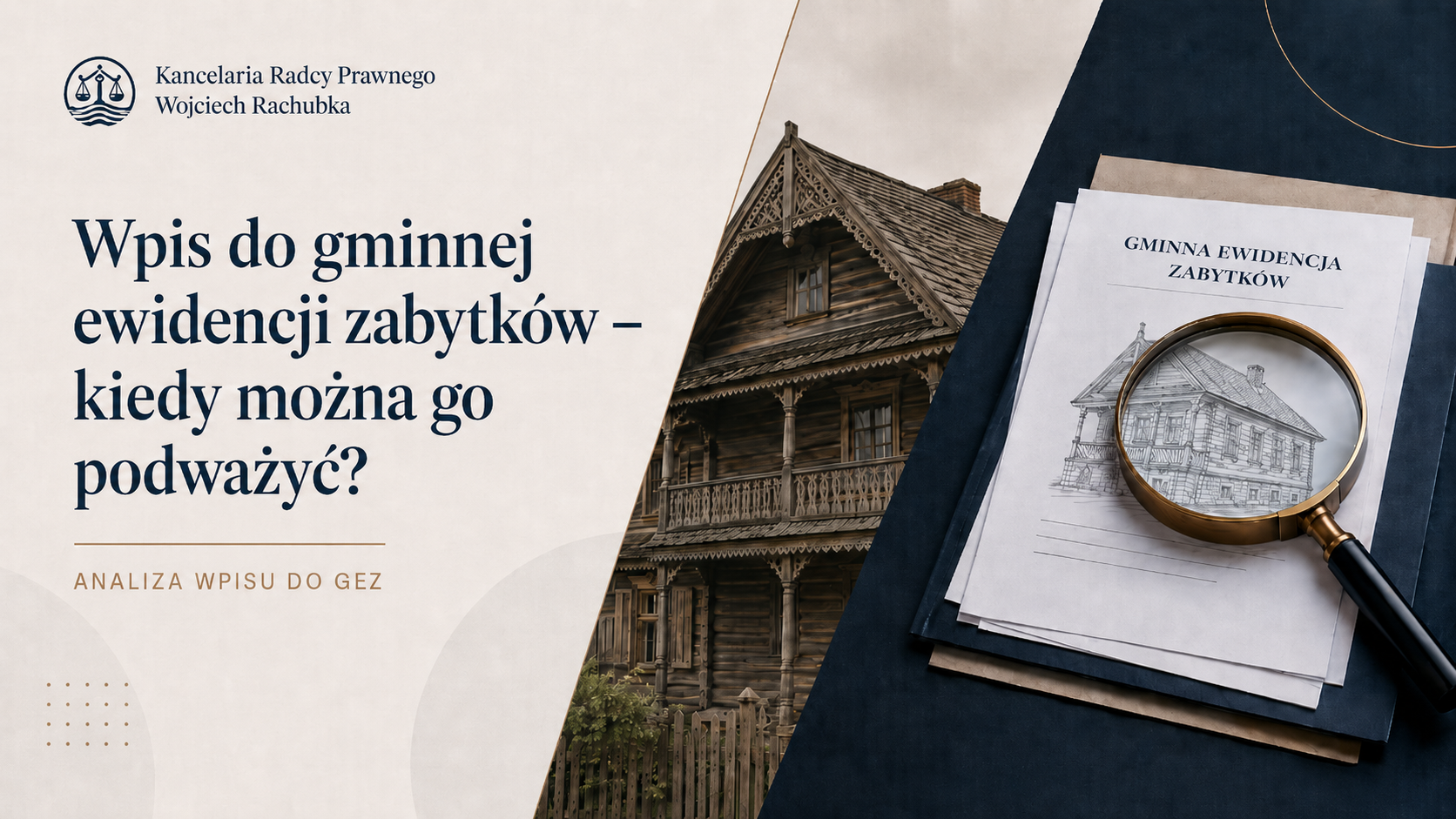 Wpis do gminnej ewidencji zabytków – kiedy można go podważyć?
